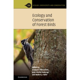 Ecology and Conservation of Forest Birds,MikusiÅski,Cambridge University Press,9781107072138, Ecology and Conservation of Forest Birds,MikusiÅski,Cambridge University Press,9781107072138,