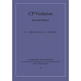 CP Violation,BIGI,Cambridge University Press,9781107424302,