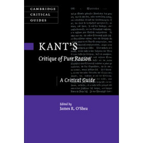 Kant's Critique of Pure Reason,James R. O'Shea,Cambridge University Press,9781107427501, Kant's Critique of Pure Reason,James R. O'Shea,Cambridge University Press,9781107427501,