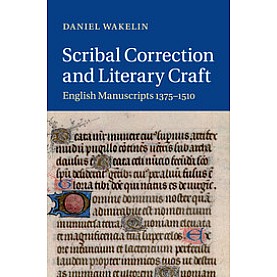 Scribal Correction and Literary Craft English Manuscripts 1375-1510-Cambridge University Press,9781107431683,