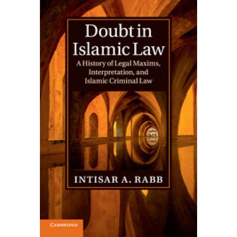 Doubt in Islamic Law,Rabb,Cambridge University Press,9781107440517, Doubt in Islamic Law,Rabb,Cambridge University Press,9781107440517,