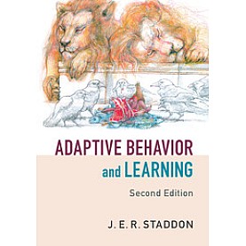Adaptive Behavior and Learning,Staddon,Cambridge University Press,9781107442900,