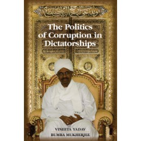The Politics of Corruption in Dictatorships,YADAV,Cambridge University Press,9781107443778, The Politics of Corruption in Dictatorships,YADAV,Cambridge University Press,9781107443778,