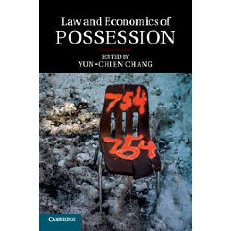 Law and Economics of Possession,Edited by Yun-chien Chang,Cambridge University Press,9781107444317,