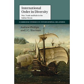 International Order in Diversity,PHILLIPS,Cambridge University Press,9781107446823, International Order in Diversity,PHILLIPS,Cambridge University Press,9781107446823,