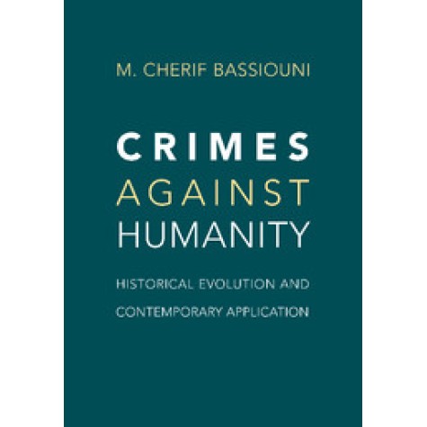 Crimes against Humanity,Bassiouni,Cambridge University Press,9781107459366, Crimes against Humanity,Bassiouni,Cambridge University Press,9781107459366,