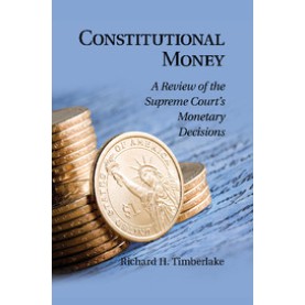 Constitutional Money,TIMBERLAKE,Cambridge University Press,9781107460072, Constitutional Money,TIMBERLAKE,Cambridge University Press,9781107460072,