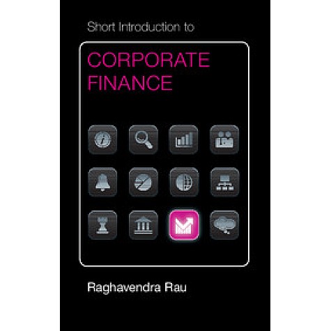 Short Introduction to Corporate Finance,RAU,Cambridge University Press,9781107461482, Short Introduction to Corporate Finance,RAU,Cambridge University Press,9781107461482,