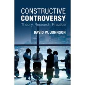 Constructive Controversy,JOHNSON,Cambridge University Press,9781107461505, Constructive Controversy,JOHNSON,Cambridge University Press,9781107461505,