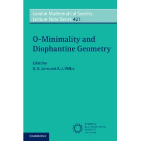 O-Minimality and Diophantine Geometry,Wilkie,Cambridge University Press,9781107462496,