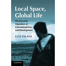 Local Space, Global Life,Luis Eslava,Cambridge University Press,9781107465091, Local Space, Global Life,Luis Eslava,Cambridge University Press,9781107465091,