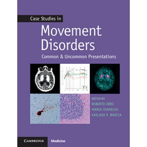 Case Studies in Movement Disorders,BHATIA,Cambridge University Press,9781107472426, Case Studies in Movement Disorders,BHATIA,Cambridge University Press,9781107472426,