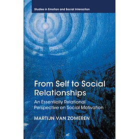 From Self to Social Relationships,Martijn van Zomeren,Cambridge University Press,9781107474727,