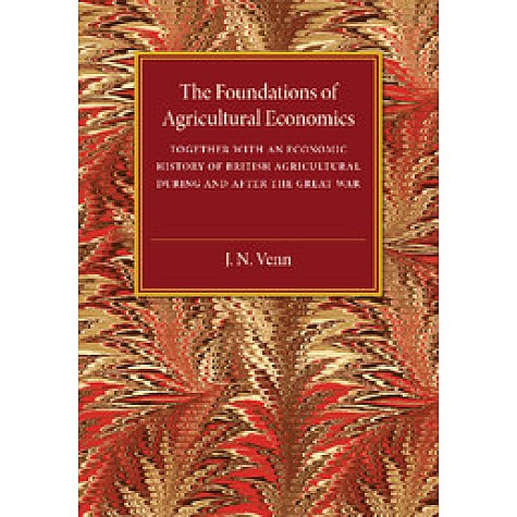 The Foundations of Agricultural Economics,Venn,Cambridge University Press,9781107475137, The Foundations of Agricultural Economics,Venn,Cambridge University Press,9781107475137,