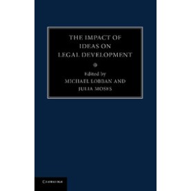 The Impact of Ideas on Legal Development,LOBBAN,Cambridge University Press,9781107475601, The Impact of Ideas on Legal Development,LOBBAN,Cambridge University Press,9781107475601,
