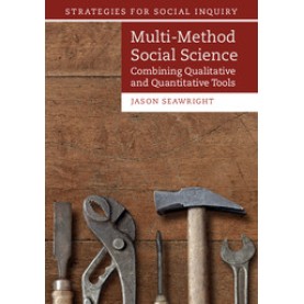 Multi-Method Social Science-Combining Qualitative and Quantitative Tools-Seawright-Cambridge University Press-9781107483736 Multi-Method Social Science-Combining Qualitative and Quantitative Tools-Seawright-Cambridge University Press-9781107483736