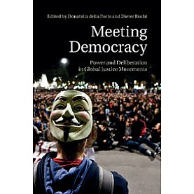 Meeting Democracy,Donatella Della Porta,Cambridge University Press,9781107484269,