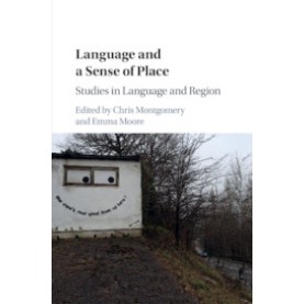 Language and a Sense of Place,MONTGOMERY,Cambridge University Press,9781107098718, Language and a Sense of Place,MONTGOMERY,Cambridge University Press,9781107098718,
