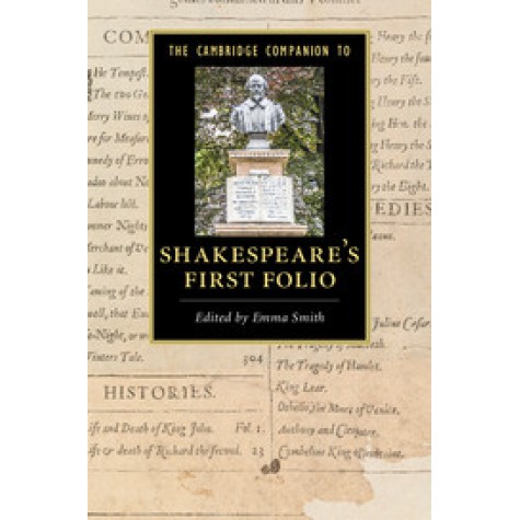 The Cambridge Companion to Shakespeare's First Folio,Smith,Cambridge University Press,9781107098787,