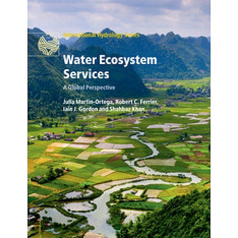 Water Ecosystem Services,Martin-Ortega,Cambridge University Press,9781107496187, Water Ecosystem Services,Martin-Ortega,Cambridge University Press,9781107496187,