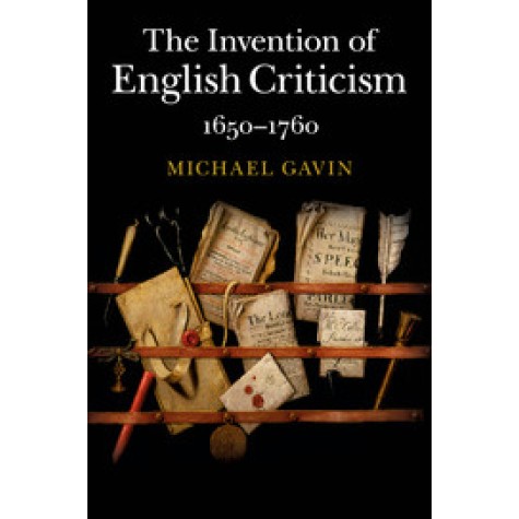 The Invention of English Criticism,GAVIN,Cambridge University Press,9781107498525,