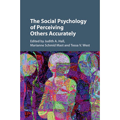 The Social Psychology of Perceiving Others Accurately,HALL,Cambridge University Press,9781107499072,