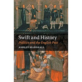 Swift and History,MARSHALL,Cambridge University Press,9781107499270,
