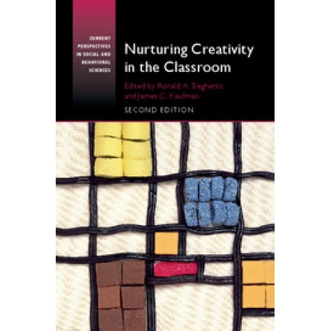 Nurturing Creativity in the Classroom,Beghetto,Cambridge University Press,9781107501300,
