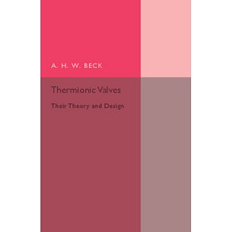 Thermionic Valves,BECK,Cambridge University Press,9781107502246,