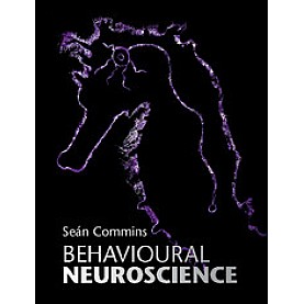 Behavioural Neuroscience,COMMINS,Cambridge University Press,9781107104501,