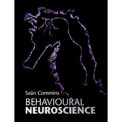 Behavioural Neuroscience,COMMINS,Cambridge University Press,9781107506992,