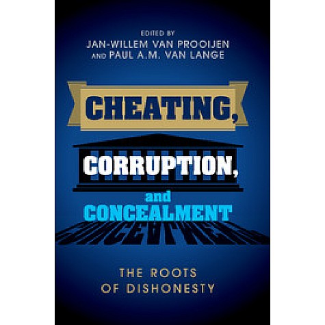 Cheating, Corruption, and Concealment,Prooijen,Cambridge University Press,9781107105393, Cheating, Corruption, and Concealment,Prooijen,Cambridge University Press,9781107105393,