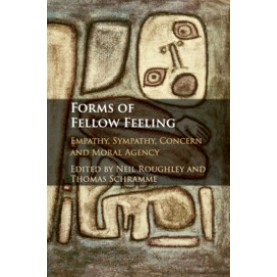 Forms of Fellow Feeling,Roughley,Cambridge University Press,9781107109513,