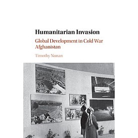 Humanitarian Invasion,Nunan,Cambridge University Press,9781107530973,