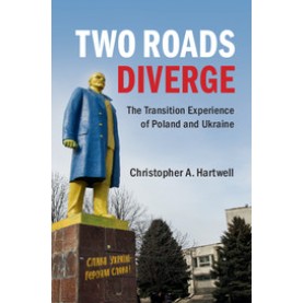 Two Roads Diverge-Christopher A Hartwell-Cambridge University Press- Two Roads Diverge-Christopher A Hartwell-Cambridge University Press-