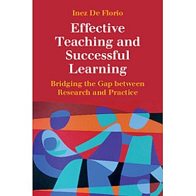 Effective Teaching and Successful Learning,De Florio,Cambridge University Press,9781107532908, Effective Teaching and Successful Learning,De Florio,Cambridge University Press,9781107532908,