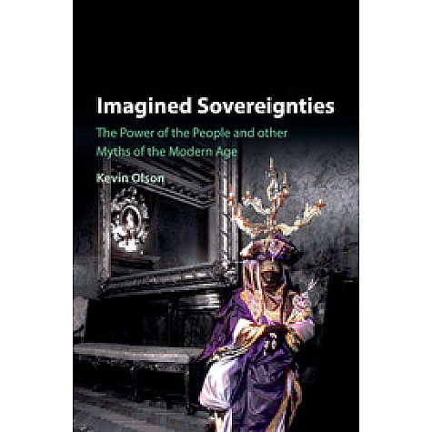 Imagined Sovereignties,OLSON,Cambridge University Press,9781107533844, Imagined Sovereignties,OLSON,Cambridge University Press,9781107533844,