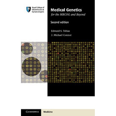 Medical Genetics for the MRCOG and Beyond, 2nd Edition,Edward S. Tobias,Cambridge University Press,9781107538795, Medical Genetics for the MRCOG and Beyond, 2nd Edition,Edward S. Tobias,Cambridge University Press,9781107538795,