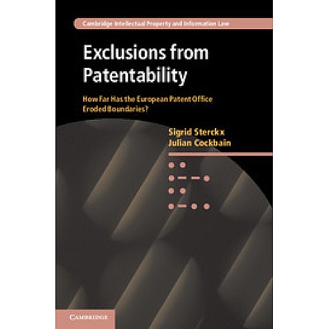 Exclusions from Patentability,Sterckx,Cambridge University Press,9781107542624, Exclusions from Patentability,Sterckx,Cambridge University Press,9781107542624,