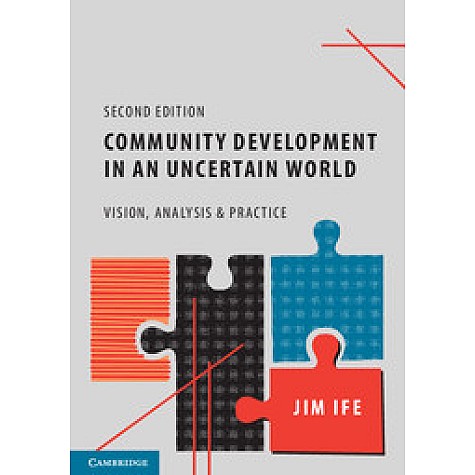 Community Development in an Uncertain World-Vision, Analysis and Practice-IFE-Cambridge University Press-9781107543362 Community Development in an Uncertain World-Vision, Analysis and Practice-IFE-Cambridge University Press-9781107543362