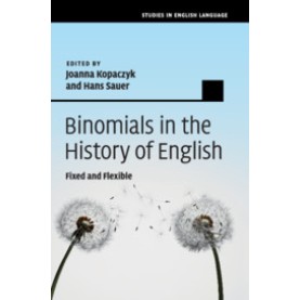 Binomials in the History of English,Kopaczyk,Cambridge University Press,9781107118478, Binomials in the History of English,Kopaczyk,Cambridge University Press,9781107118478,