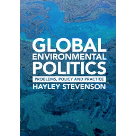 Global Environmental Politics,Stevenson,Cambridge University Press,9781107547537,