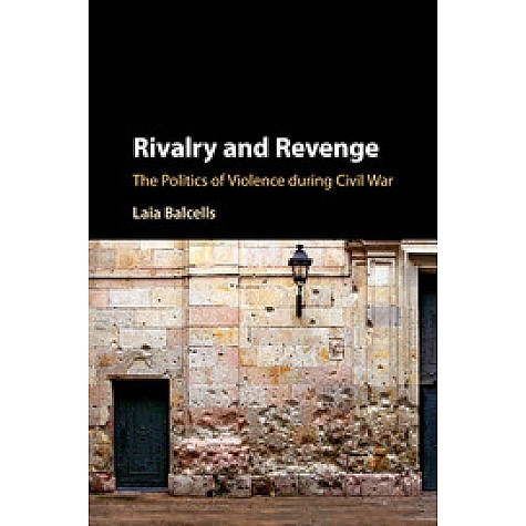Rivalry and Revenge,Balcells,Cambridge University Press,9781107548213,