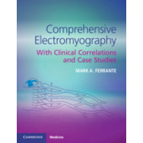 Comprehensive Electromyography,Mark A. Ferrante,Cambridge University Press,9781107562035, Comprehensive Electromyography,Mark A. Ferrante,Cambridge University Press,9781107562035,