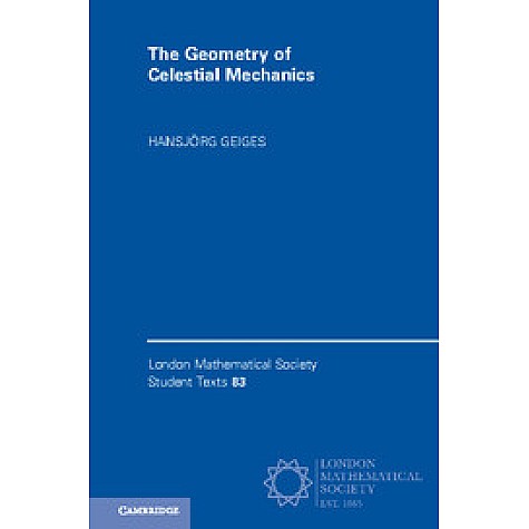 The Geometry of Celestial Mechanics,Hansjörg Geiges,Cambridge University Press,9781107564800,