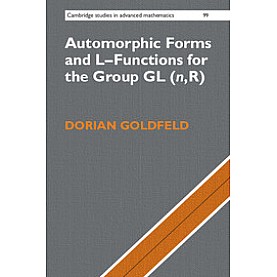 Automorphic Forms and L-Functions for the Group GL(n,R),Dorian Goldfeld,Cambridge University Press,9781107565029,