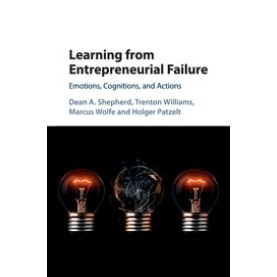 Learning from Entrepreneurial Failure,SHEPHERD,Cambridge University Press,9781107569836, Learning from Entrepreneurial Failure,SHEPHERD,Cambridge University Press,9781107569836,