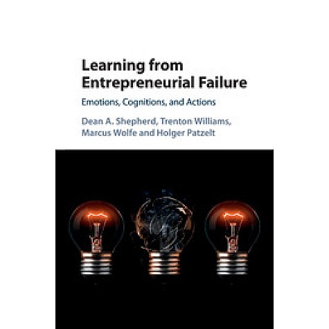 Learning from Entrepreneurial Failure,SHEPHERD,Cambridge University Press,9781107569836, Learning from Entrepreneurial Failure,SHEPHERD,Cambridge University Press,9781107569836,