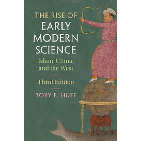 The Rise of Early Modern Science,Huff,Cambridge University Press,9781107571075, The Rise of Early Modern Science,Huff,Cambridge University Press,9781107571075,