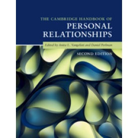 The Cambridge Handbook of Personal Relationships,Anita L. Vangelisti,Cambridge University Press,9781107130265,